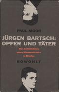 Jügen Bartsch: Opfer und Täter