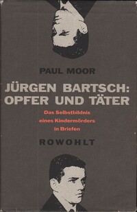 Jügen Bartsch: Opfer und Täter