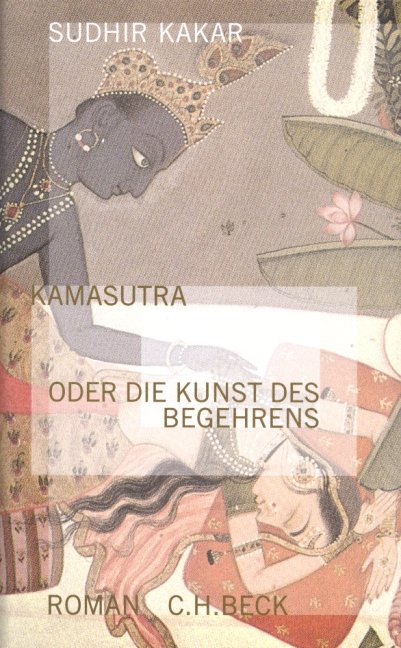 Kamasutra oder die Kunst des Begehrens