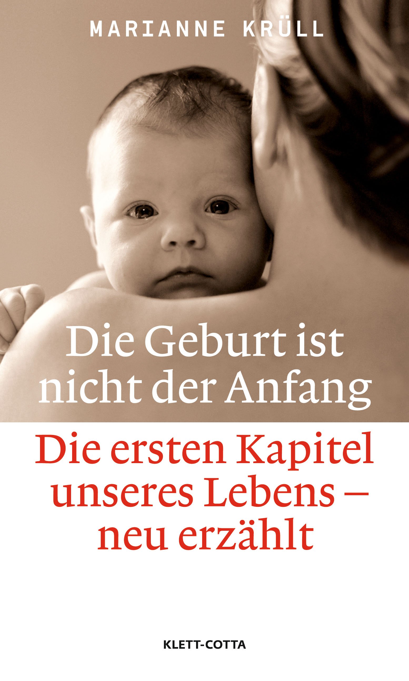 Die Geburt ist nicht der Anfang