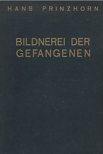 Prinzhorn_BildnereiDerGefangenen_1926_Cover.JPG