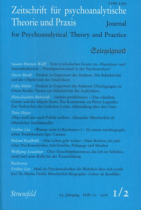 Zeitschrift für psychoanalytische Theorie und Praxis, Jg. XXIII, (2008), Heft 1/2