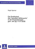 Die Strafbarkeit des «sexuellen Mißbrauchs» in der
Psychotherapie gem. den §§ 174 ff StGB