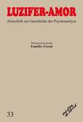 LUZIFER-AMOR. Zeitschrift zur Geschichte der Psychoanalyse