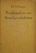 Zur Psychoanalyse von Sexualgewohnheiten