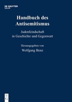 Handbuch des Antisemitismus / Handbuch des Antisemitismus in 8 Bänden