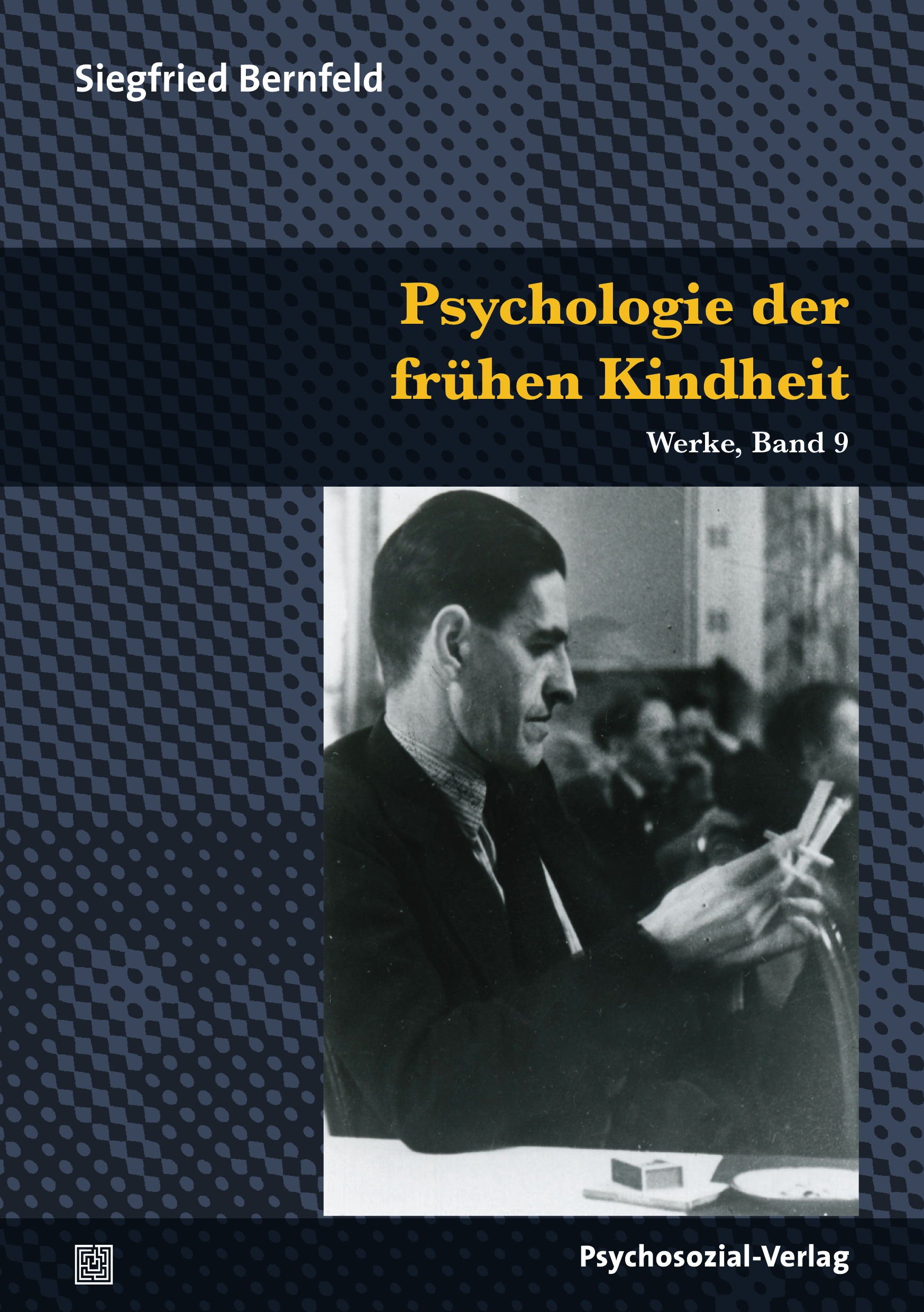 Psychologie des Säuglings und der frühen Kindheit