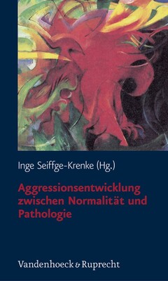 Aggressionsentwicklung zwischen Normalität und Pathologie