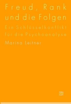 Freud, Rank und die Folgen