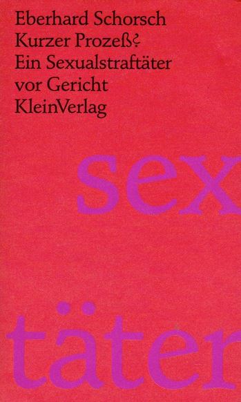 Schorsch - Kurzer vProßez. Sexualtäter vor Gericht