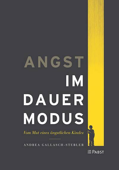 Gallasch-Stebler - Angst im Dauermodus