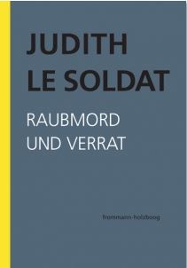 Judith Le Soldat- Werkausgabe, Band 3