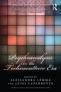 Psychoanalysis in the Technoculture Era