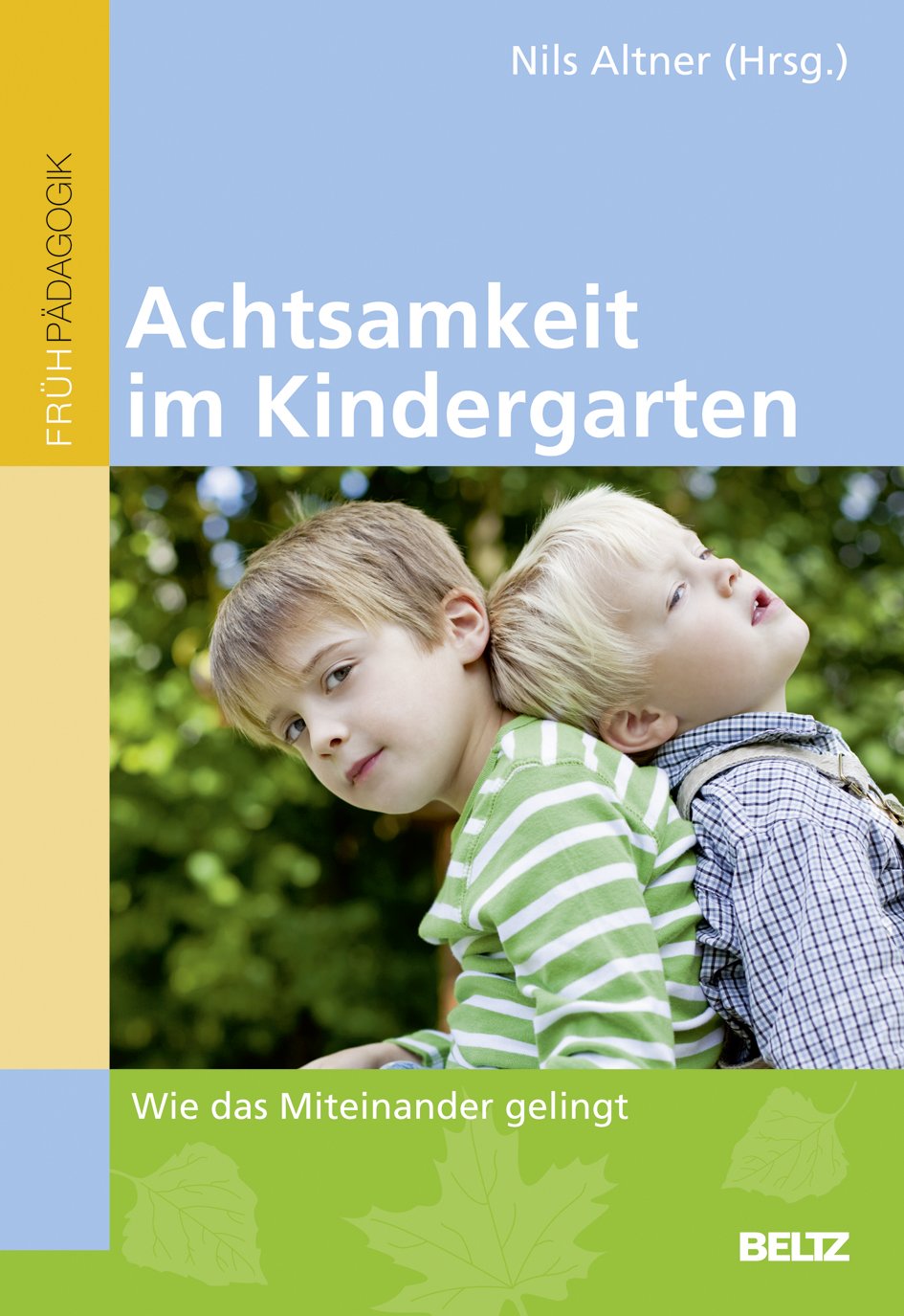 Achtsamkeit im Kindergarten