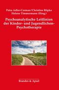 Psychoanalytische Leitlinien der Kinder- und
Jugendlichen-Psychotherapie