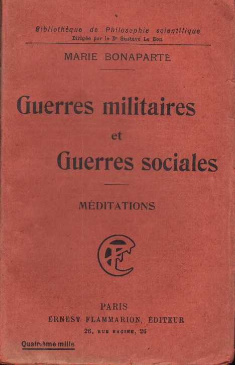 Marie Bonaparte - Guerres sociales