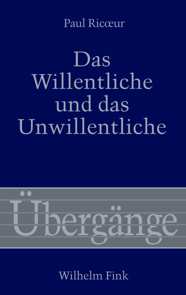 Das Willentliche und das Unwillentliche