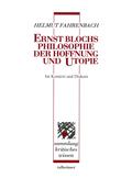 Ernst Blochs Philosophie der Hoffnung und Utopie ‒ im Kontext
und Diskurs