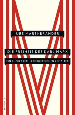 Die Freiheit des Karl Marx