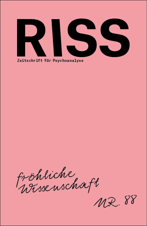 RISS - Zeitschrift für Psychoanalyse Freud Lacan