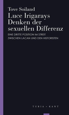 Luce Irigarays Denken der sexuellen Differenz