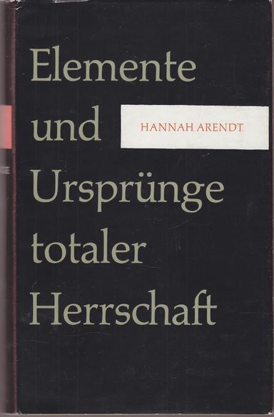 Arendt - Elemente und Ursprünge totaler Herrschaft, Büchergilde 1958