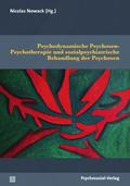 Psychodynamische Psychosen-Psychotherapie und sozialpsychiatrische
Behandlung der Psychosen