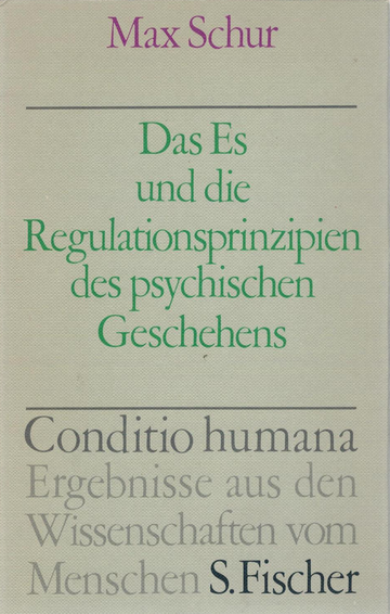 Max Schur - Das Es und die Regulationsprinzipien, dt. EA