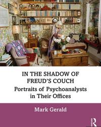 In the Shadow of Freud’s Couch: