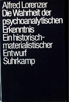 Die Wahrheit der psychoanalytischen Erkenntnis