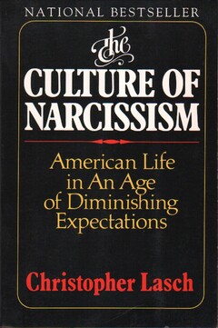 The Culture of Narcissism: