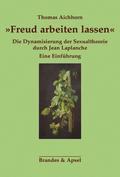 »Freud arbeiten lassen«