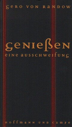 Genießen: Eine Ausschweifung