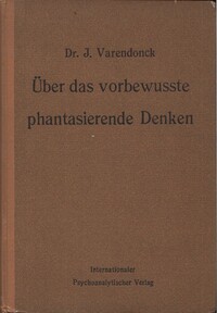 Über das vorbewusste phantasierende Denken