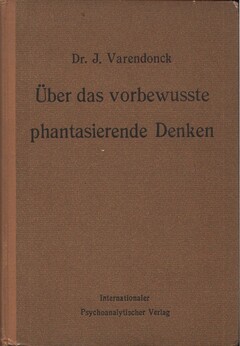 Über das vorbewusste phantasierende Denken