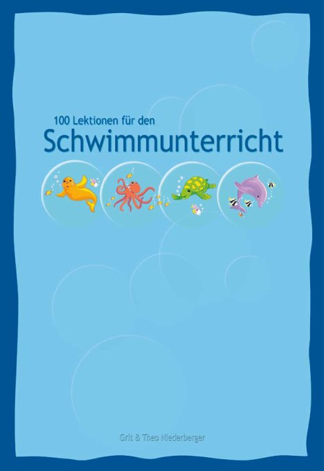 100 Lektionen für den Schwimmunterricht