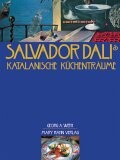 Salvador Dalis katalanische Küchenträume