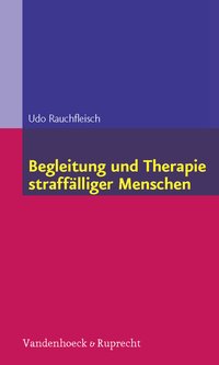 Begleitung und Therapie straffälliger Menschen