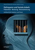 Delinquenz und Soziale Arbeit: Prävention · Beratung ·
Resozialisierung