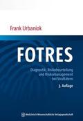 FOTRES - Forensisches Operationalisiertes
Therapie-Risiko-Evaluations-System