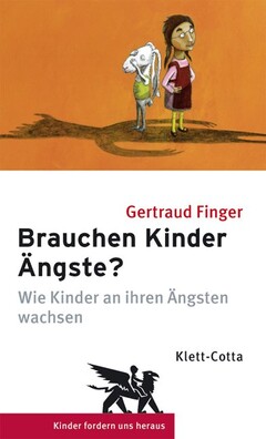 Brauchen Kinder Ängste?