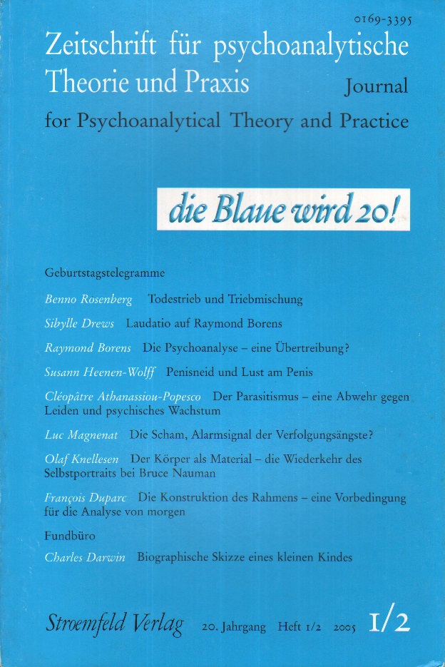 Zeitschrift für psychoanalytische Theorie und Praxis, Jg. XX, (2005), Heft 1/2