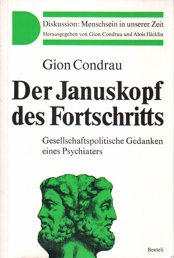 Condrau - Der Januskopf des Fortschritts (signiert)