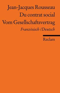 Du contrat social / Vom Gesellschaftsvertrag