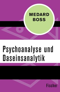 Psychoanalyse und Daseinsanalytik