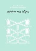 ›arbeiten mit ödipus‹