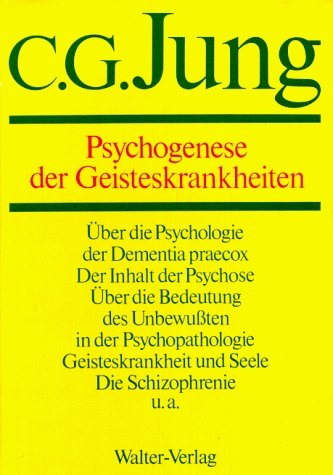 Band 3: Psychogenese der Geisteskrankheiten