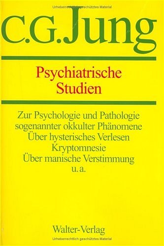 Band 1: Psychiatrische Studien