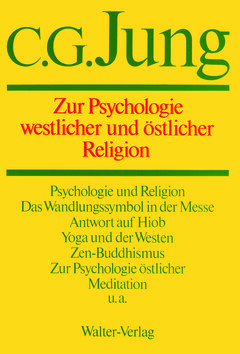 Band 11: Zur Psychologie westlicher und östlicher Religion