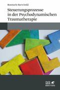 Steuerungsprozesse in der Psychodynamischen Traumatherapie